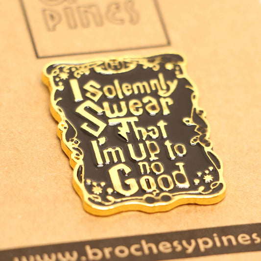 Pin "I Solemnly Swear That I Am Up To No Good" - Harry Potter